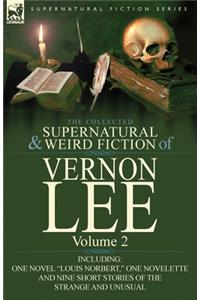 Collected Supernatural and Weird Fiction of Vernon Lee