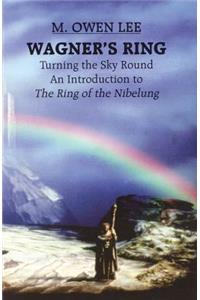 Wagner's Ring: Turning the Sky Around
