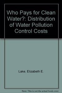 Who Pays For Clean Water?