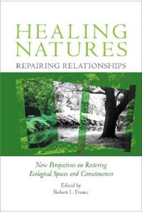 Healing Natures, Repairing Relationships