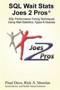 SQL Wait STATS Joes 2 Pros