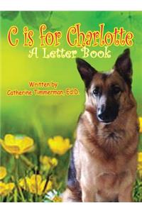 C Is For Charlotte: A Letter Book