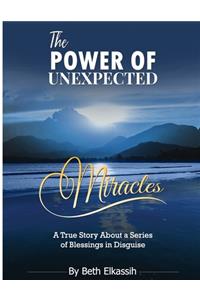 The Power of Unexpected Miracles