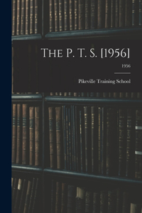 P. T. S. [1956]; 1956