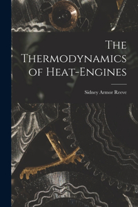 Thermodynamics of Heat-Engines