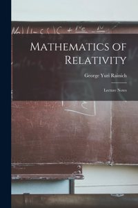 Mathematics of Relativity