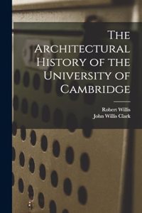 The Architectural History of the University of Cambridge