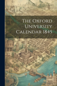 Oxford University Calendar 1845