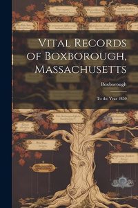 Vital Records of Boxborough, Massachusetts