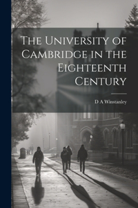 University of Cambridge in the Eighteenth Century