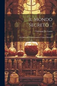 Il Mondo Secreto ...