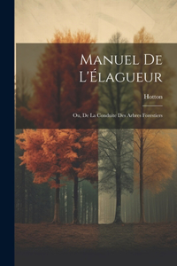 Manuel De L'Élagueur