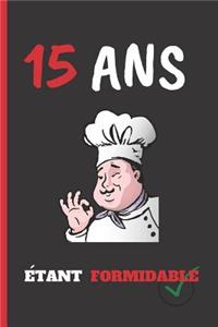 15 ANS Ètant Formidable