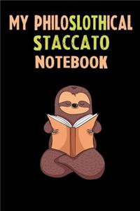 My Philoslothical Staccato Notebook