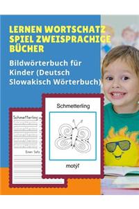 Lernen Wortschatz Spiel Zweisprachige Bücher Bildwörterbuch für Kinder (Deutsch Slowakisch Wörterbuch)