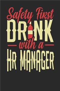Safety First Drink With A HR Manager
