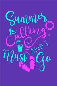 Summer Is Calling And I Must Go