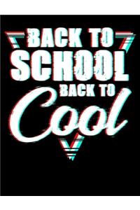 Back To School Back To Cool