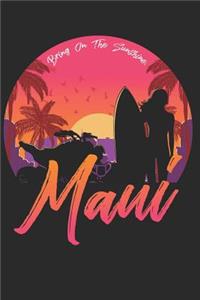 Maui Bring On The Sunshine