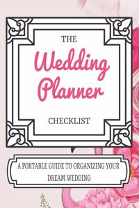 The Wedding Planner Checklist A Portable Guide To Organizing Your Dream Wedding