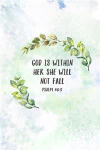 God Is Within Her She Will Not Fall Psalm 46