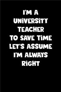 University Teacher Notebook - University Teacher Diary - University Teacher Journal - Funny Gift for University Teacher