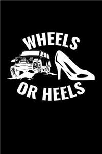 Wheels Or Heels
