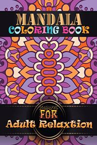 Mandala Coloring Book For Adult Relaxtion