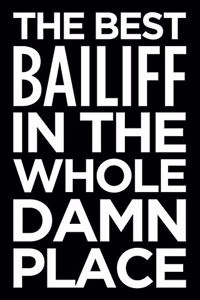 The Best Bailiff in the Whole Damn Place