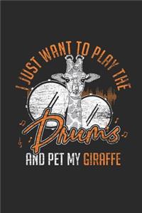I Just Want To Play The Drums And Pet My Giraffe