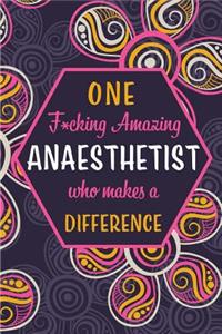 One F*cking Amazing Anaesthetist Who Makes A Difference
