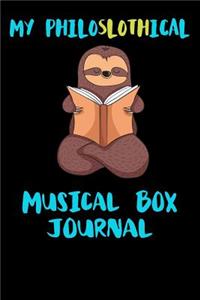 My Philoslothical Musical Box Journal