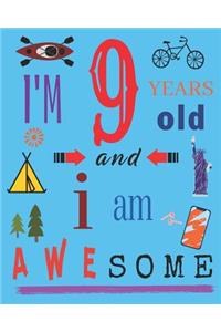 I'm 9 Nine Years Old and I Am Awesome