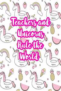 Teachers and Unicorns Rule the World