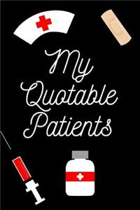 My Quotable Patients