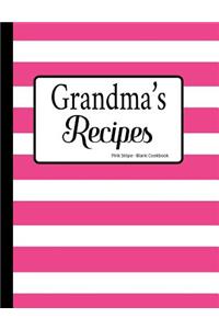 Grandma's Recipes Pink Stripe Blank Cookbook