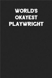 World's Okayest Playwright