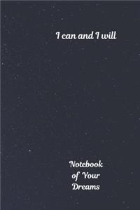 Notebook of Your Dreams, I Can and I Will