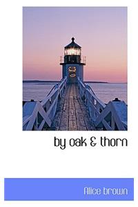 By Oak & Thorn