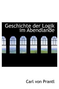 Geschichte Der Logik Im Abendlande