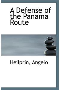 A Defense of the Panama Route