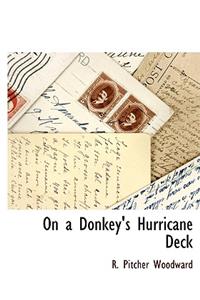 On a Donkey's Hurricane Deck