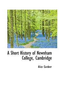 A Short History of Newnham College, Cambridge