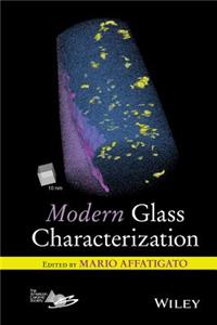 Modern Glass Characterization