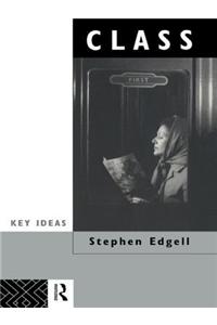 Class: Key Concept in Sociology