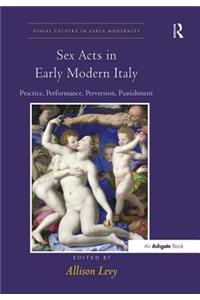 Sex Acts in Early Modern Italy