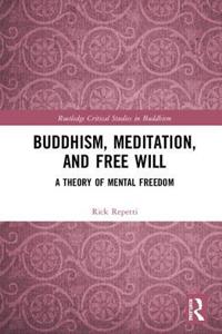 Buddhism, Meditation, and Free Will