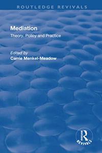 Mediation: Theory, Policy and Practice