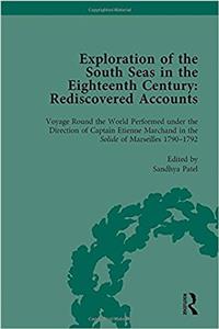 Exploration of the South Seas in the Eighteenth Century: Rediscovered Accounts, Volume II