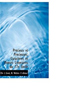 PR Cieux Et PR Cieuses; Caracteres Et Moeurs Litt Raires Du 17e Siecle